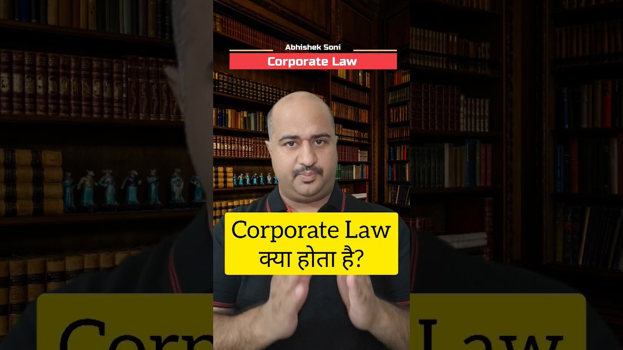 Corporate Law: Understanding the Legal Framework for Businesses