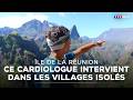 Ce cardiologue de l'extrême intervient dans les villages isolés de l'île de la Réunion｜TF1 INFO