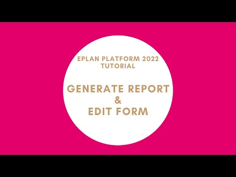 Generate Report (Parts List) & Edit Form | EPLAN New Platform