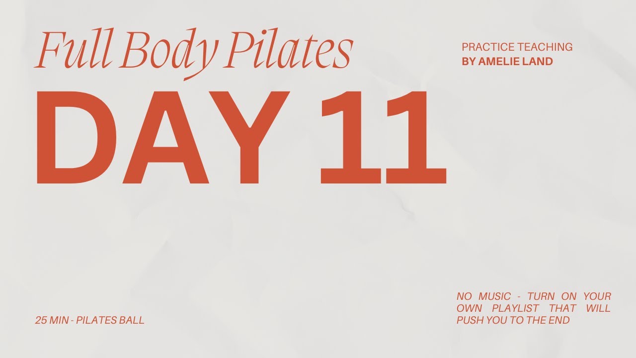 Pilates Challenge Day 11 - Full Body with Pilates Ball - Practice ...