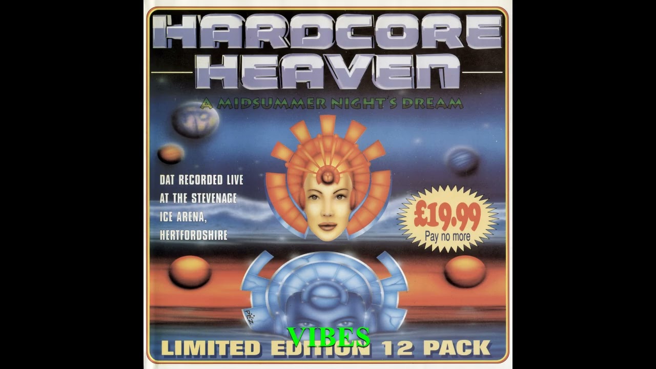 VIBES @ HARDCORE HEAVEN - A MIDSUMMER NIGHTS DREAM 05/07/96