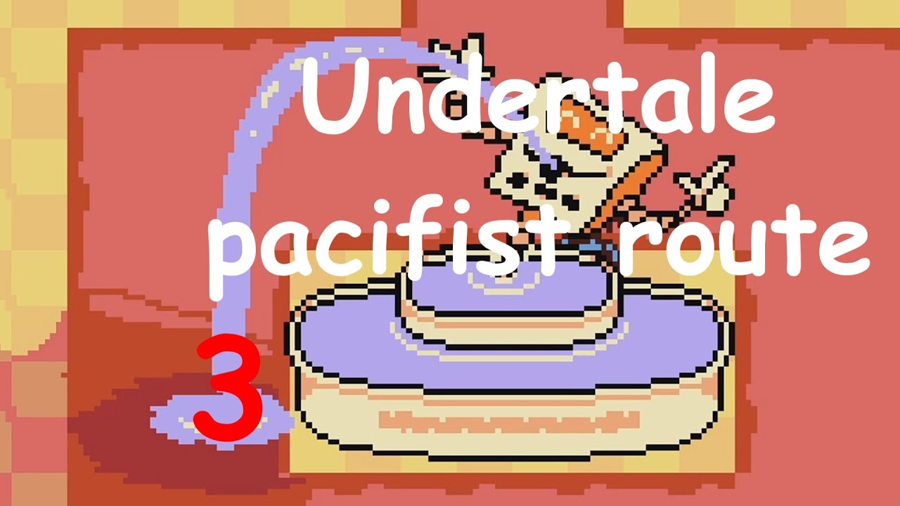 Undertale Pacifist Route - Part 3 - YouTube