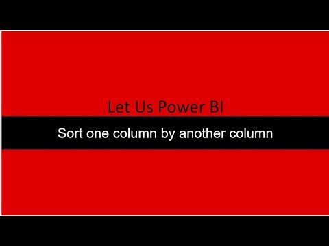 Sort Column by Another Column Power BI