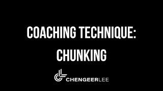 Coaching Technique: Chunking up, Chunking down