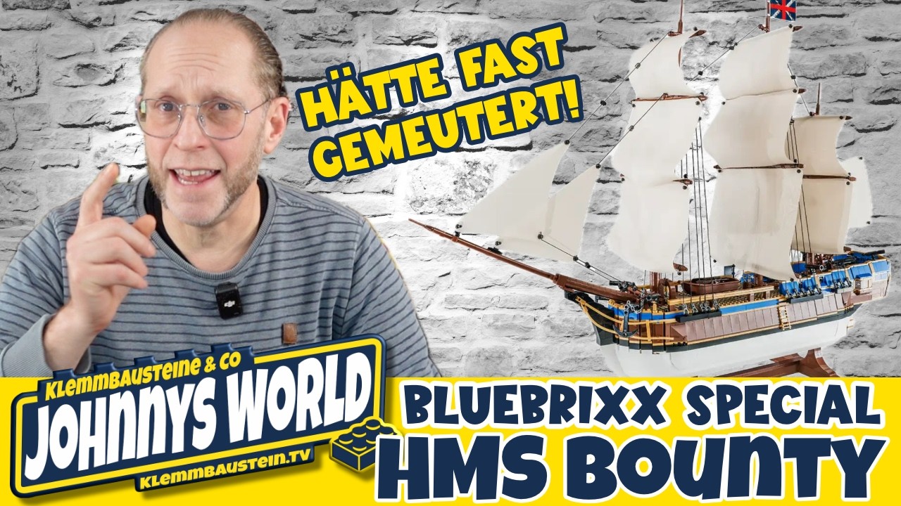Habe fast gemeutert! Bluebrixx Special HMS Bounty