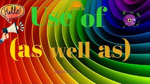 G.M.English Grammar Classes ( Use of  as well as)