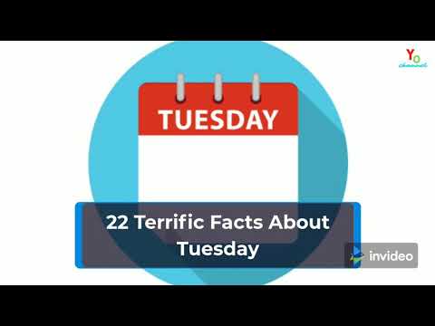 22 Terrific Facts About Tuesday