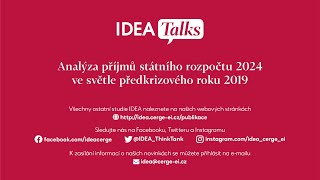 IDEA Talks 34. díl: Analýza příjmů státního rozpočtu 2024 ve světle předkrizového roku 2019