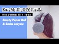Ear Muffs DIY Craft Idea Recycling Diy Idea Empty Paper Roll Recyle Socks Recycle Idea 