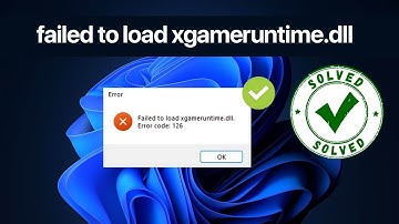 How to Fix Fail to load xgameruntime.dll Error Code 126 | Windows 11 24H2