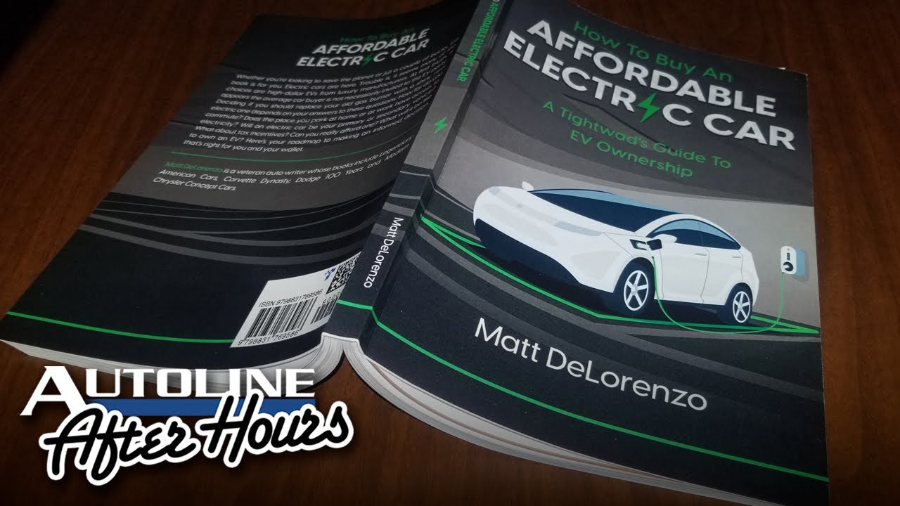 How to Buy An Affordable Electric Car - Autoline After Hours 613 - YouTube