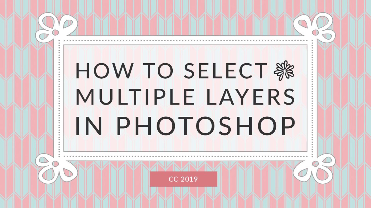 How To Select Multiple Layers In Photoshop