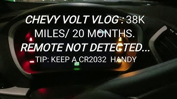 Chevy Volt Vlog #60: Remote Not Detected - 38k miles 20 Months
