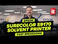 EPSON SureColor S9170 Solvent Printer: Cost Breakdown