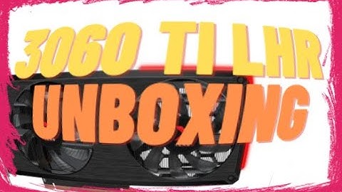 PNY RTX 3060 TI UNBOXING