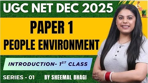 UGC NET DEC 2025 Paper 1| PEOPLE DEVELOPMENT & ENVIRONMENT - INTRODUCTION | Sheemal Bhagi #ugcnet