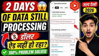 YT Studio 2 days of data still processing | Estimated revenue 2 days of data still processing fixed