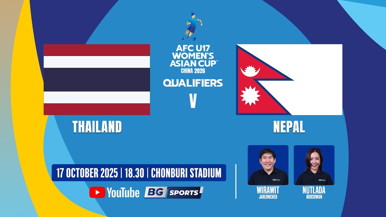 LIVE🔴 : Thailand U-17 vs Nepal U-17 AFC Women's Asian Cup 2026 Qualifiers | 17.10.25