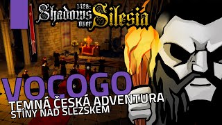 Česká temná akční adventura s fantasy prvky | VoCoGO | 1428: Shadows over Silesia