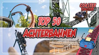 Top 50 Achterbahnen weltweit | Coaster ToasterRanking