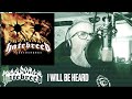 Hatebreed I Will Be Heard Vocal Cover