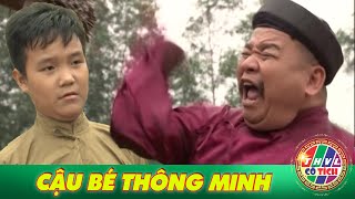 CỔ TÍCH VIỆT NAM CẬU BÉ THÔNG MINH | TỔNG HỢP CHUYỆN XƯA TÍCH CŨ | THVL CỔ TÍCH