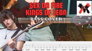 Video thumbnail of "Sex on Fire Bass Tabs - Kings of Leon Bass Cover"