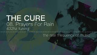 The Cure - 08 Prayers For Rain 432hz