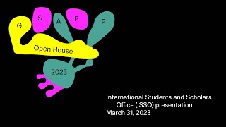 Spring 2023 Open House: International Students and Scholars Office (ISSO) Presentation