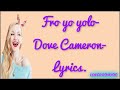 Froyo Yolo Dove Cameron Lyrics Letra|LokerasMusic.