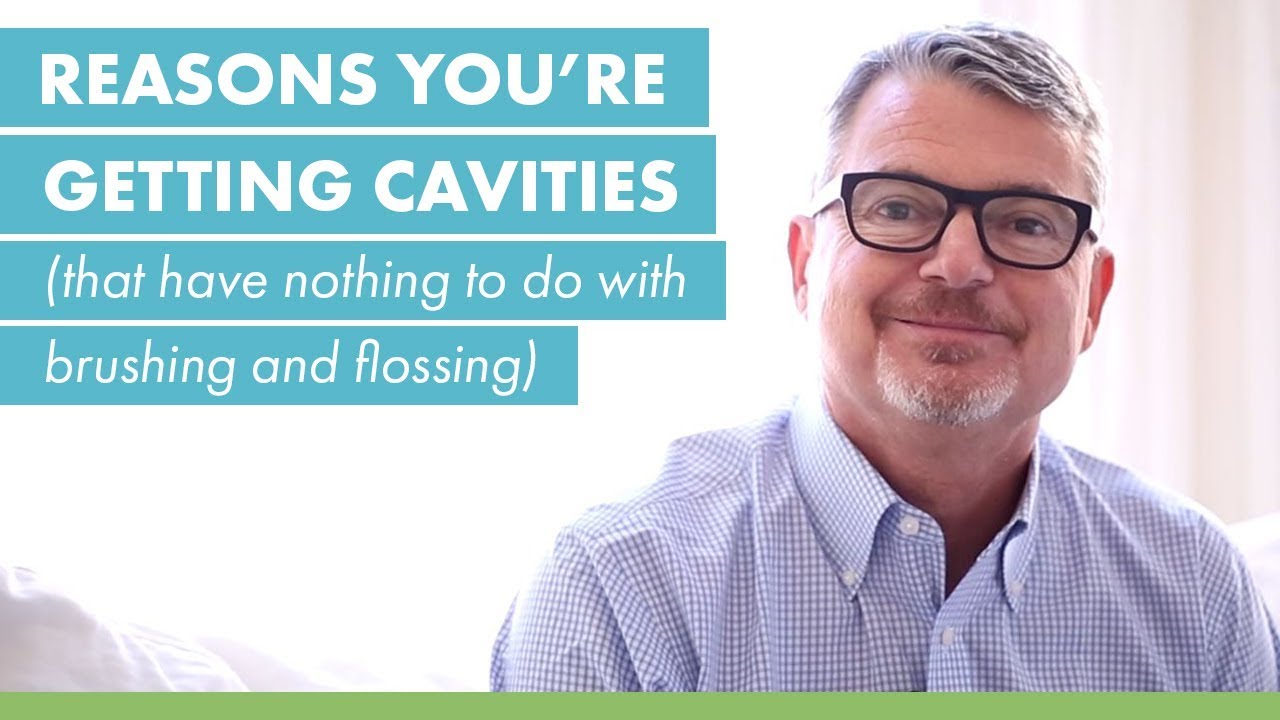 Reasons You'Re Getting Cavities (That Have Nothing To Do With Brushing And Flossing)