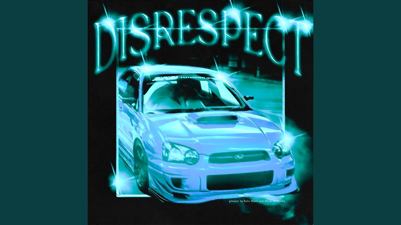 Watch Disrespect on YouTube Watch Disrespect on YouTube