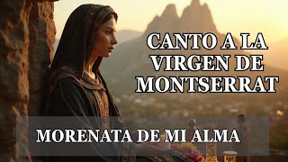 Moreneta De Mi Alma Canto Mariano A La Virgen De Montserrat