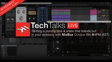 IK Tech Talks Live - Get your kick & snare to stand of your sessions with MixBox 10/6/20 @4PM (EST)