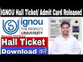 IGNOU Hall Ticket Release For December 2025 Exam | How To Download IGNOU Hall Ticket DEC 2025 Exam