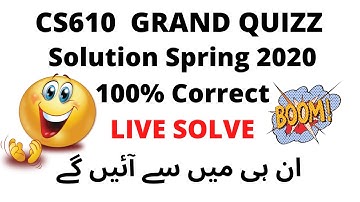 CS610 Grand Quiz Live Solution Spring 2020 | Must Watch