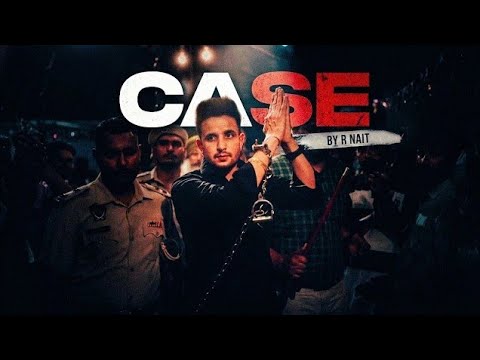 Case (Official Video ) R Nait | Deepak Dhillon | New Punjabi Songs 2026