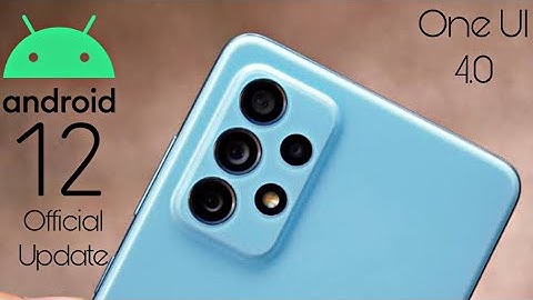 Samsung Galaxy A72 Android 12 ONE UI 4.0 Update