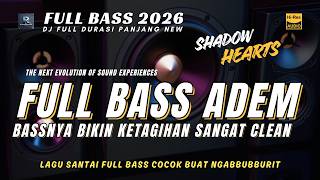 DJ FULL BASS ADEM PALING ENAK DIDUNIA TERBARU 2026 COCOK BUAT NGABUBURIT (R-VOLUTION)