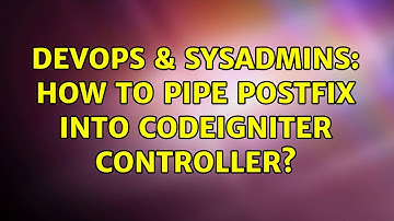 DevOps & SysAdmins: How to pipe postfix into Codeigniter controller? (2 Solutions!!)