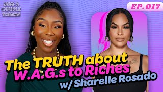 Jess A Couple Things Pod #17- The TRUTH About W.A.G.s to Riches w/ Sharelle Rosado