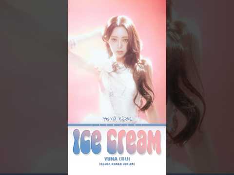 🍦 𝑰𝒄𝒆 𝑪𝒓𝒆𝒂𝒎 - 𝒀𝑼𝑵𝑨 💖 #songlyrics #<strong>icecream</strong> #yuna #itzy