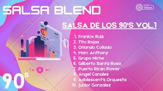 Salsa Blend: Salsa de los 90's Vol.1