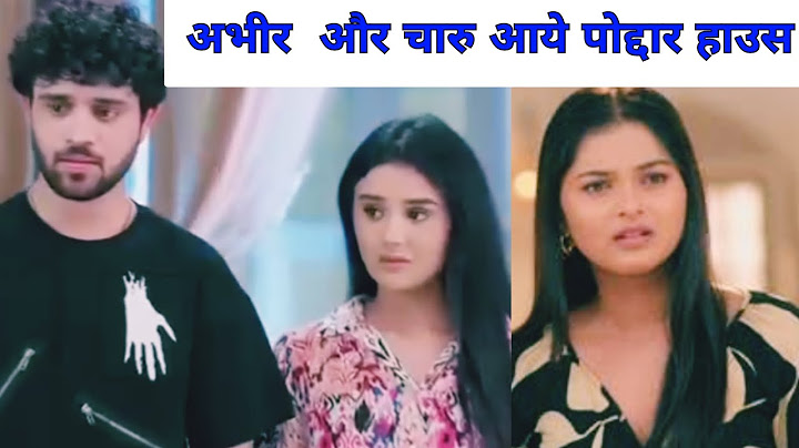 YRKKH | Abhir and charu aaye poddar house , kiara legi charu se badla !