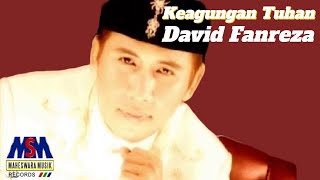 DAVID FANREZA - KEAGUNGAN TUHAN [OFFICIAL MUSIC VIDEO]