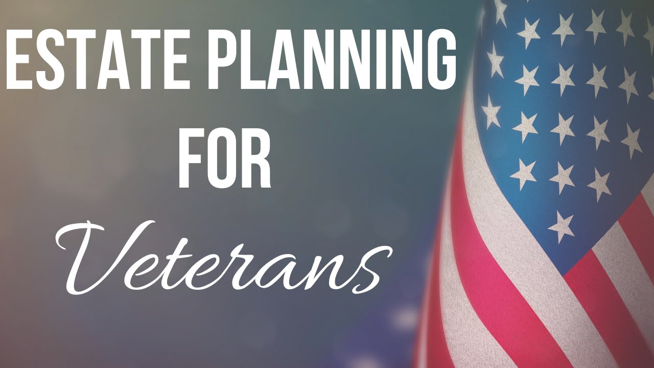 Estate Planning for Veterans