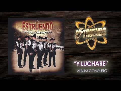 Y Lucharé - Estruendo