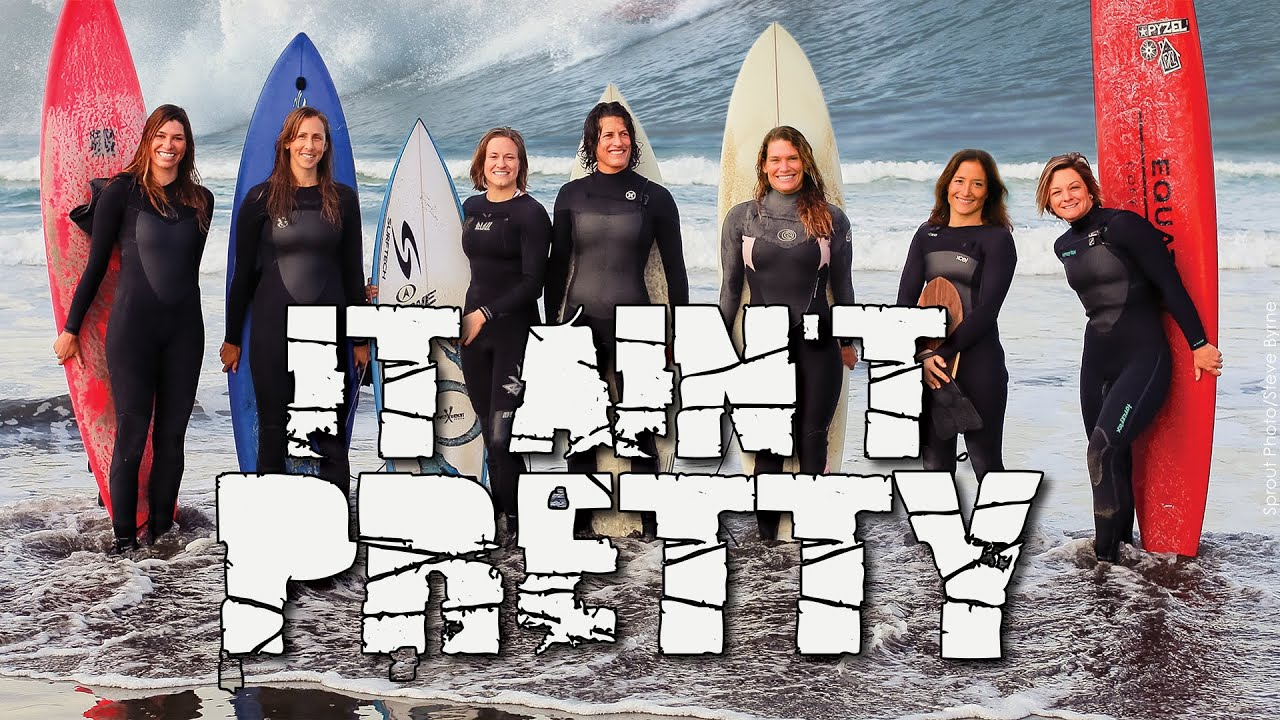 It Aint Pretty  Full Doc  Best Women Surfers