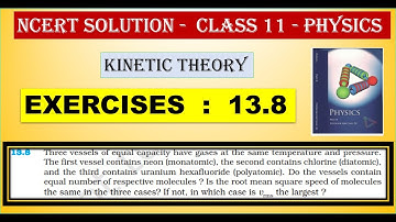 NCERT SOLUTION | CLASS 11 PHYSICS | EXERCISES  13.8  | KINETIC THEORY  | IN  TAMIL