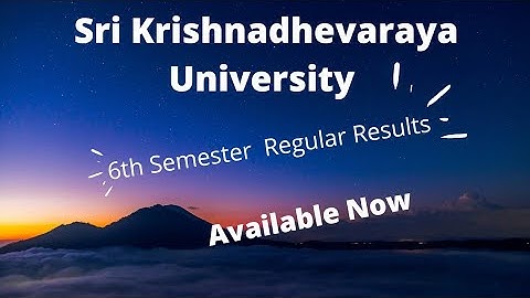 6th semester results 2022 August | Sri Krishnadhevaraya University